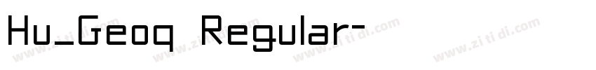 Hu_Geoq Regular字体转换